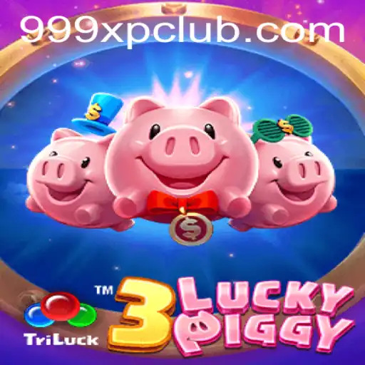 Unveiling the Exciting World of 3LUCKYPIGGY: An In-Depth Guide to 999XP