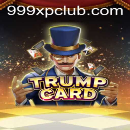 TrumpCard: Unveiling the Game that Redefines Strategy with 999XP